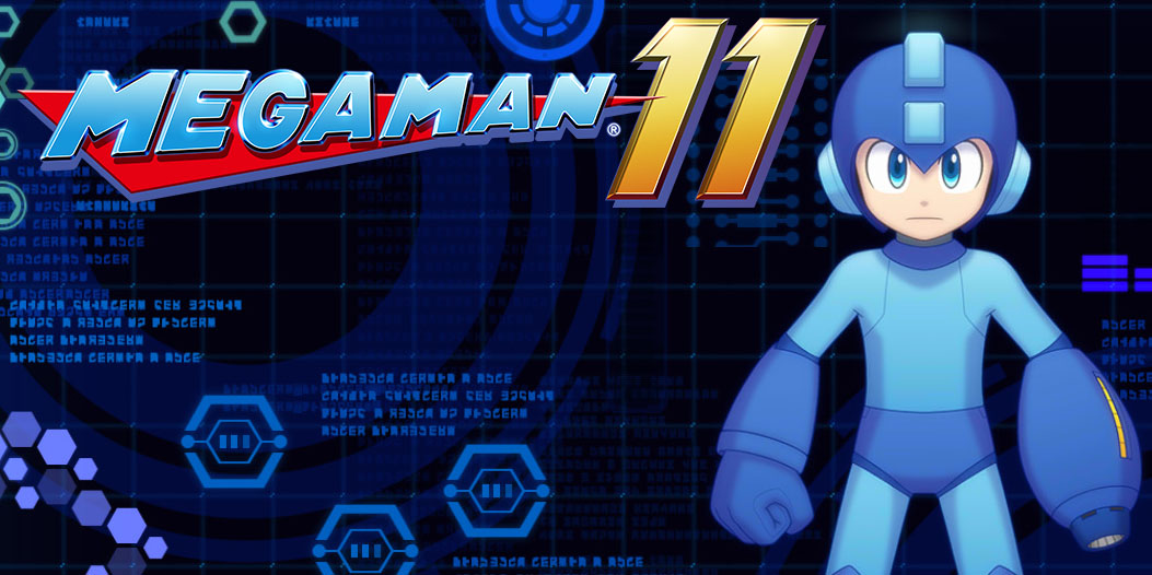 Mega Man 11 - About To Hit Home After Eight Long Years