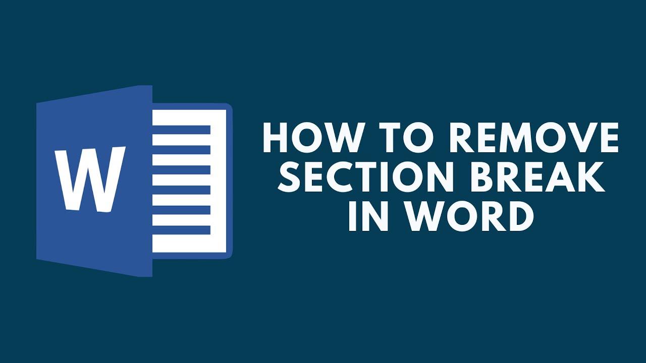 How To Remove A Section Break In Word