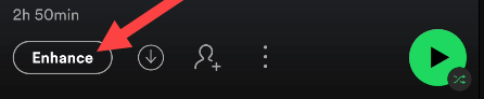 How to “Enhance” a Playlist on Spotify