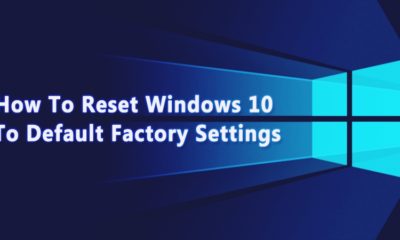 How To Reset Windows 10 To Default Factory Settings
