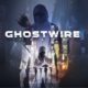 GhostWire: Tokyo Video game