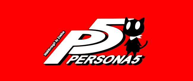 Persona 5 Walkthrough