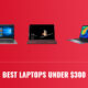 Best Laptops Under 300