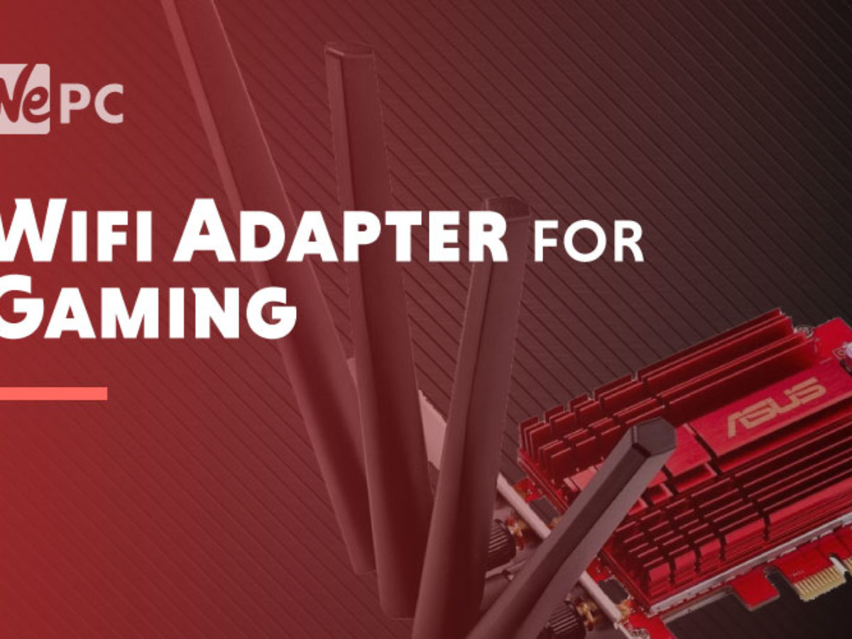 Best USB WiFi Adapter For Gaming