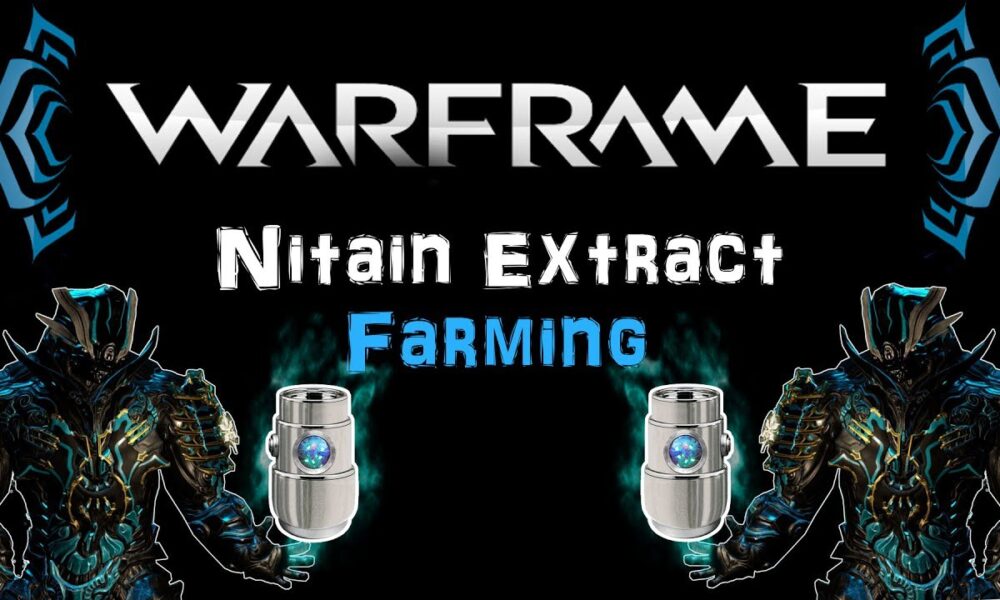 How to Get Nitain Extract Farming - Warframe General Five Nitain Extracts a...
