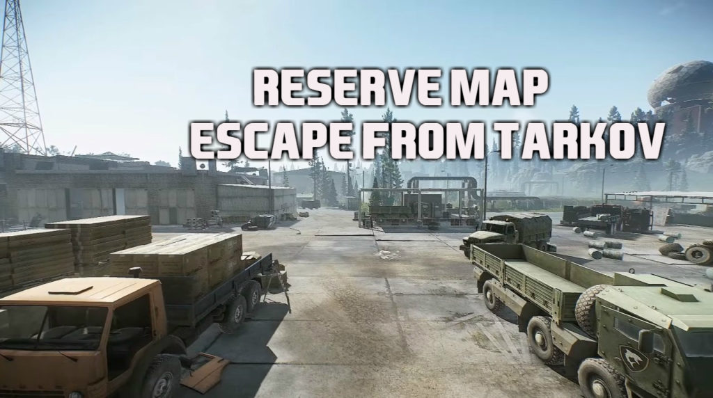 Escape From Tarkov Reserve