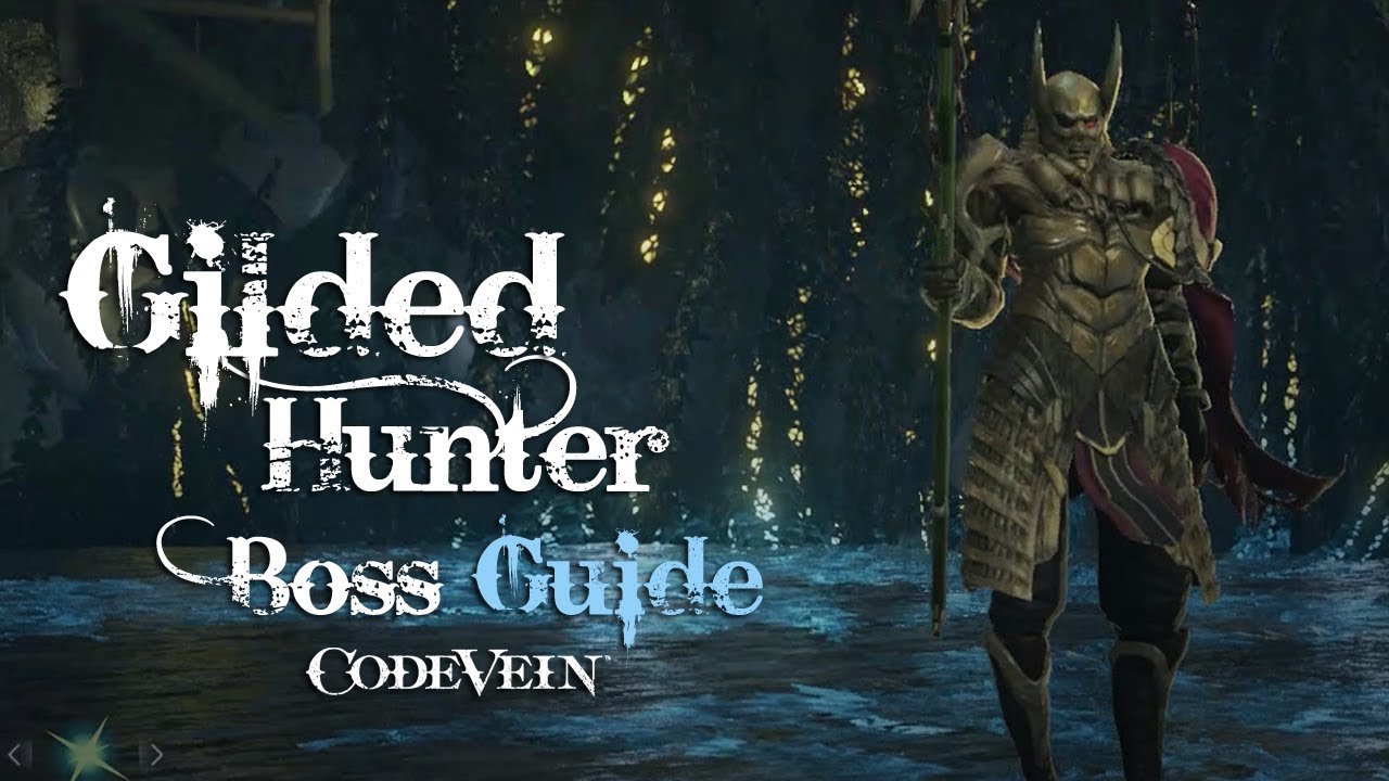 Code Vein Gilded Hunter Boss Guide