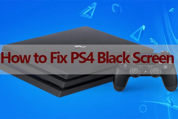 Fix PS4 Black Screen