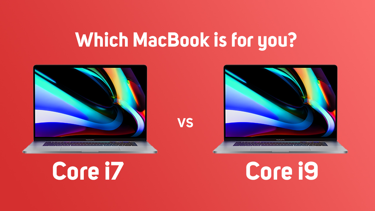 MacBook Pro i7 VS i9