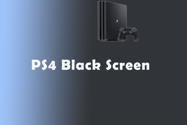 How to Fix PS4 Black Screen - Complete Guide