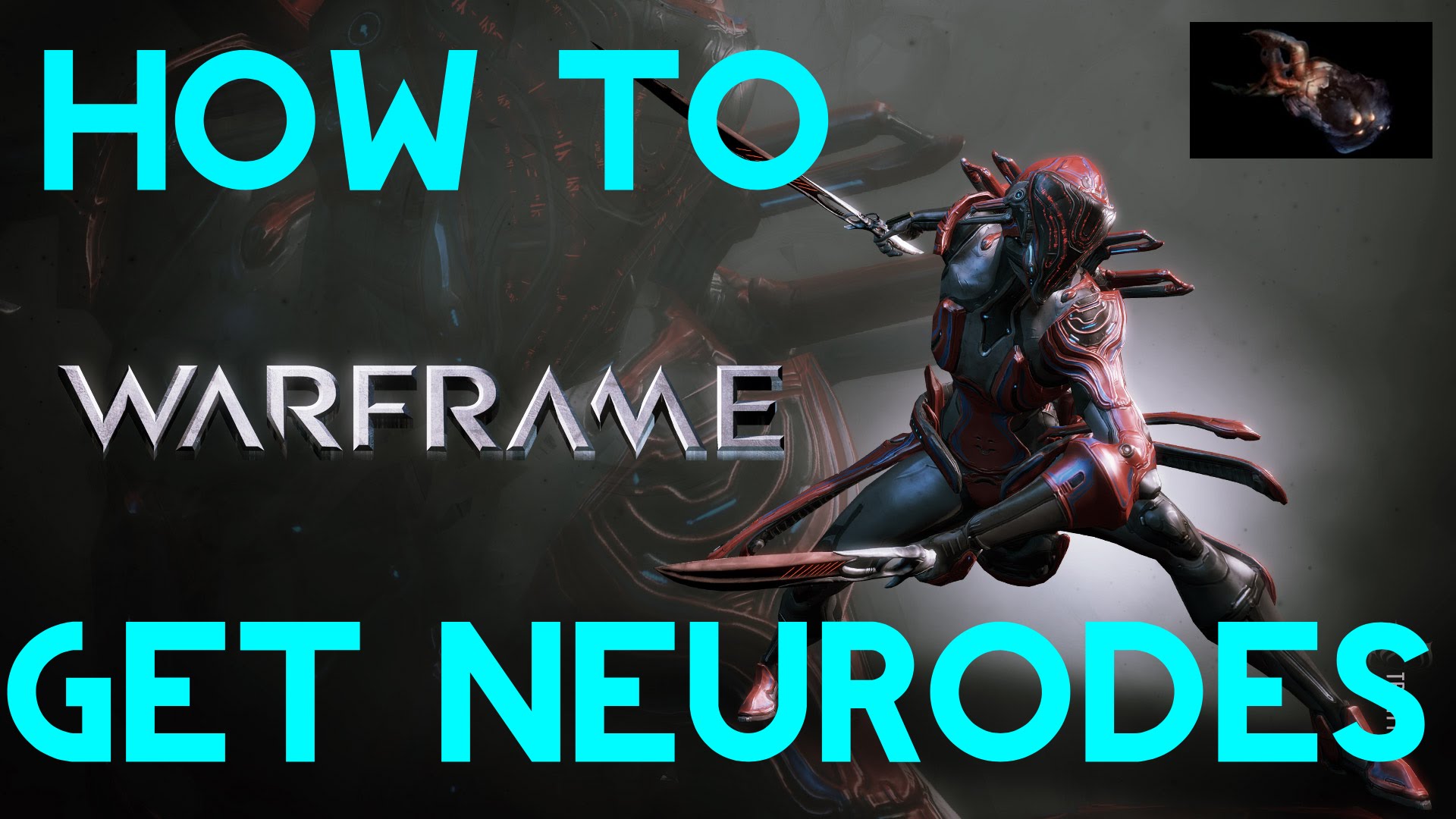 Neurodes Warframe Farm