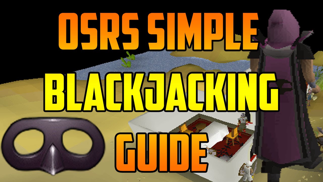 OSRS Blackjacking Guide