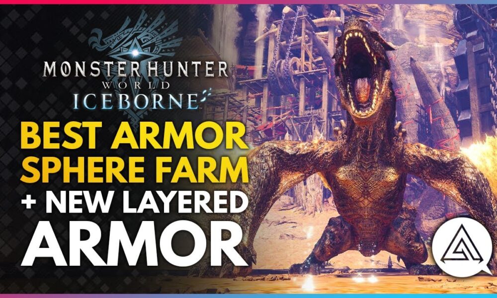Best Armor Sphere Farm MHW Iceborne