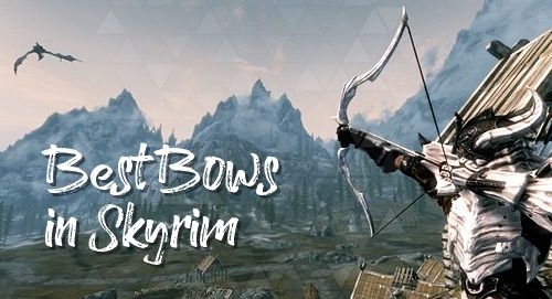 Best Bow in Skyrim