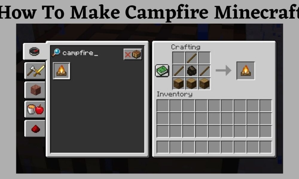 Minecraft Campfire Recipe How To Make