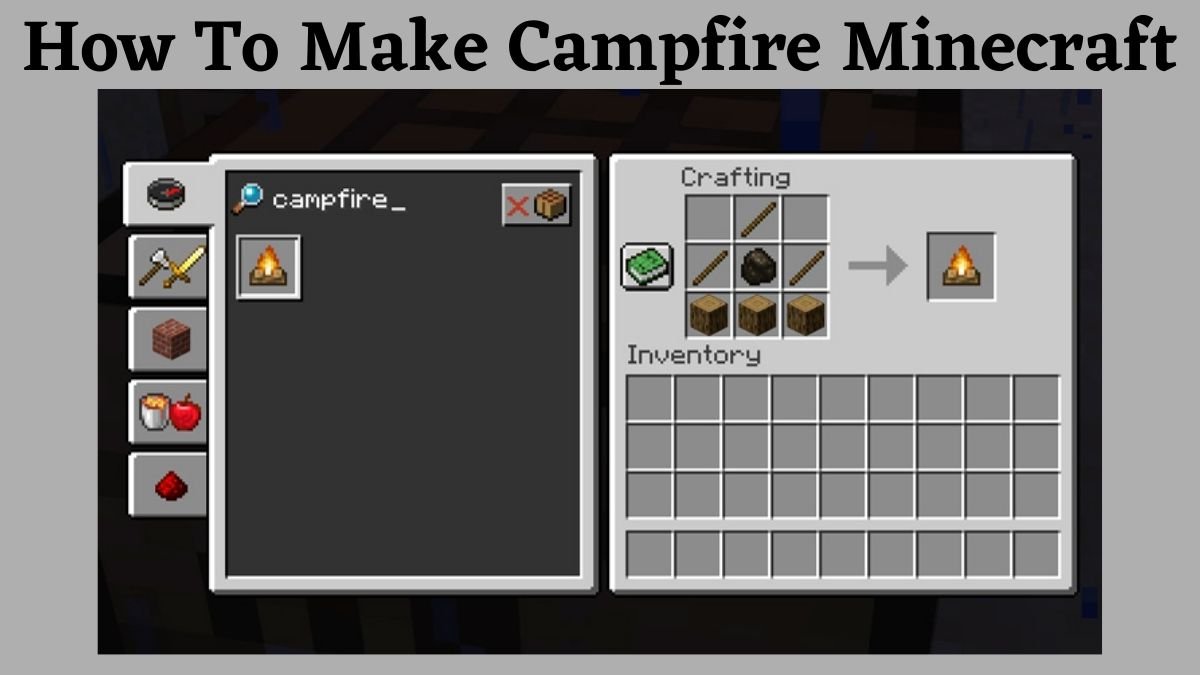 Campfire Recipe In Minecraft