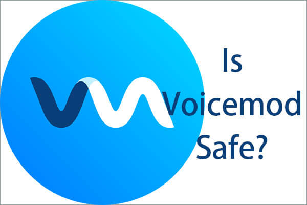 Is Voicemod Safe