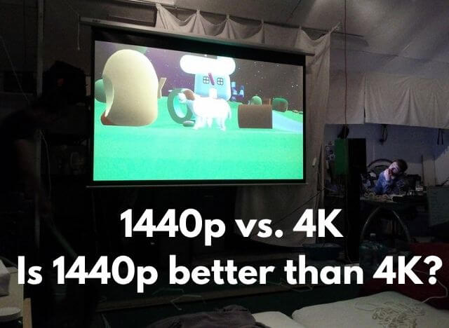 1440P VS 4K