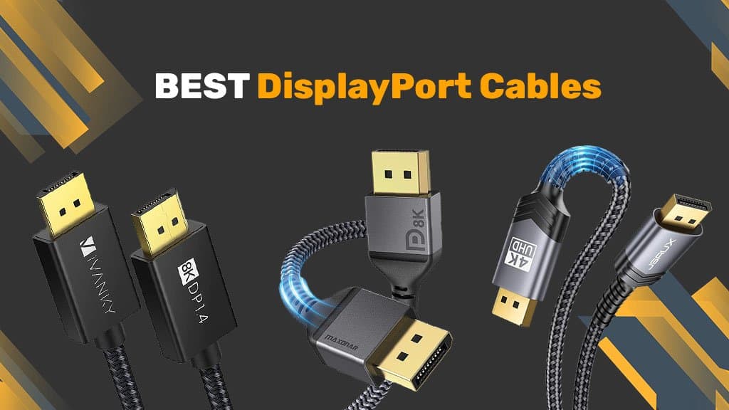 Best Displayport Cable for Gaming