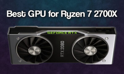 Best GPU for Ryzen 7 2700X