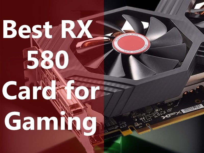 Best RX 580 Graphics Cards