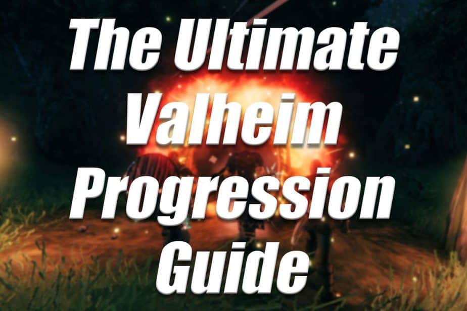 Valheim Progression Guide The Ultimate