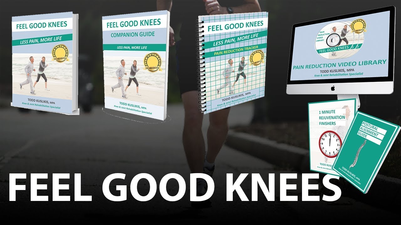 Feel Good Knees For Fast Pain Relief