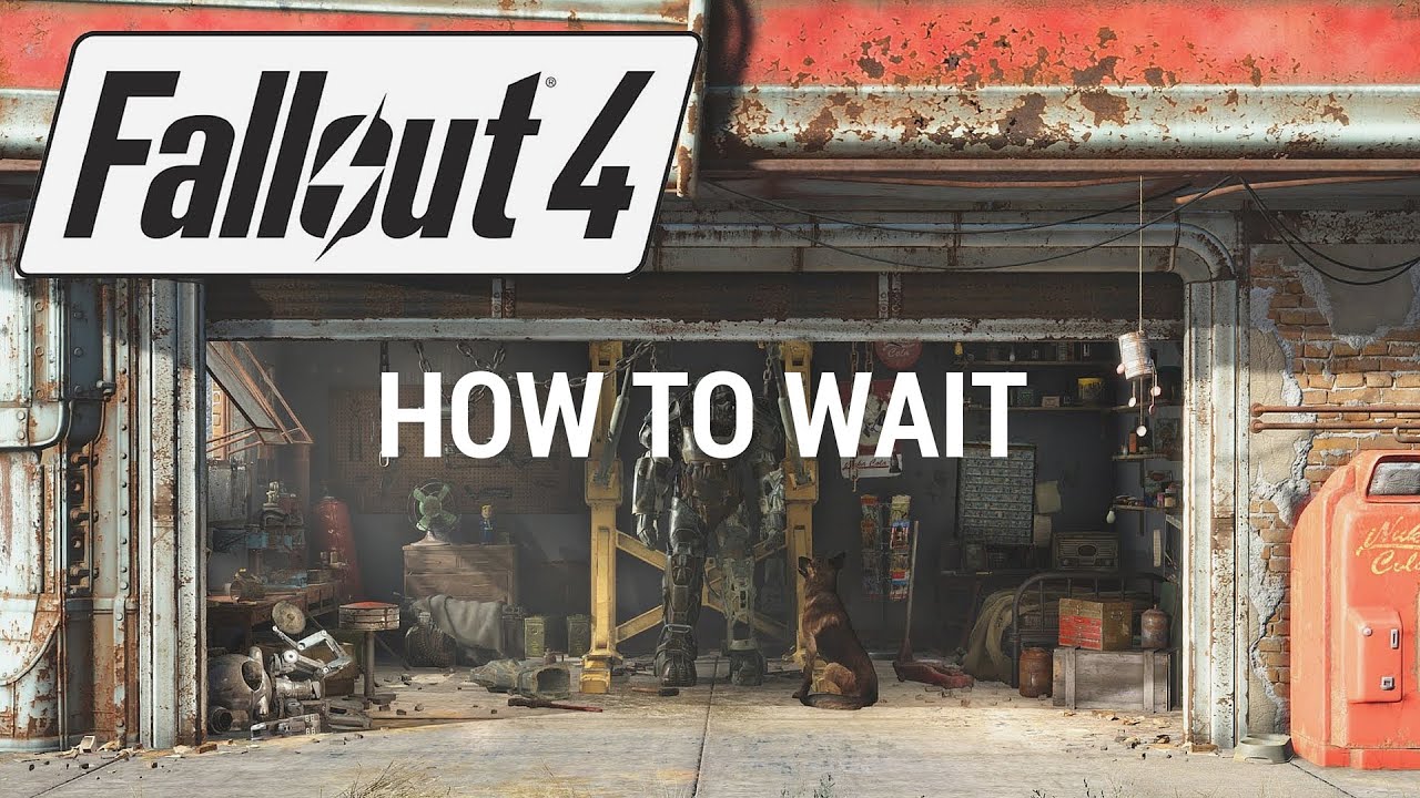 Wait in Fallout 4