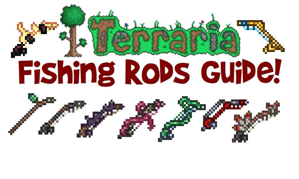 Best Fishing Rods Terraria - Complete Guide How to Get