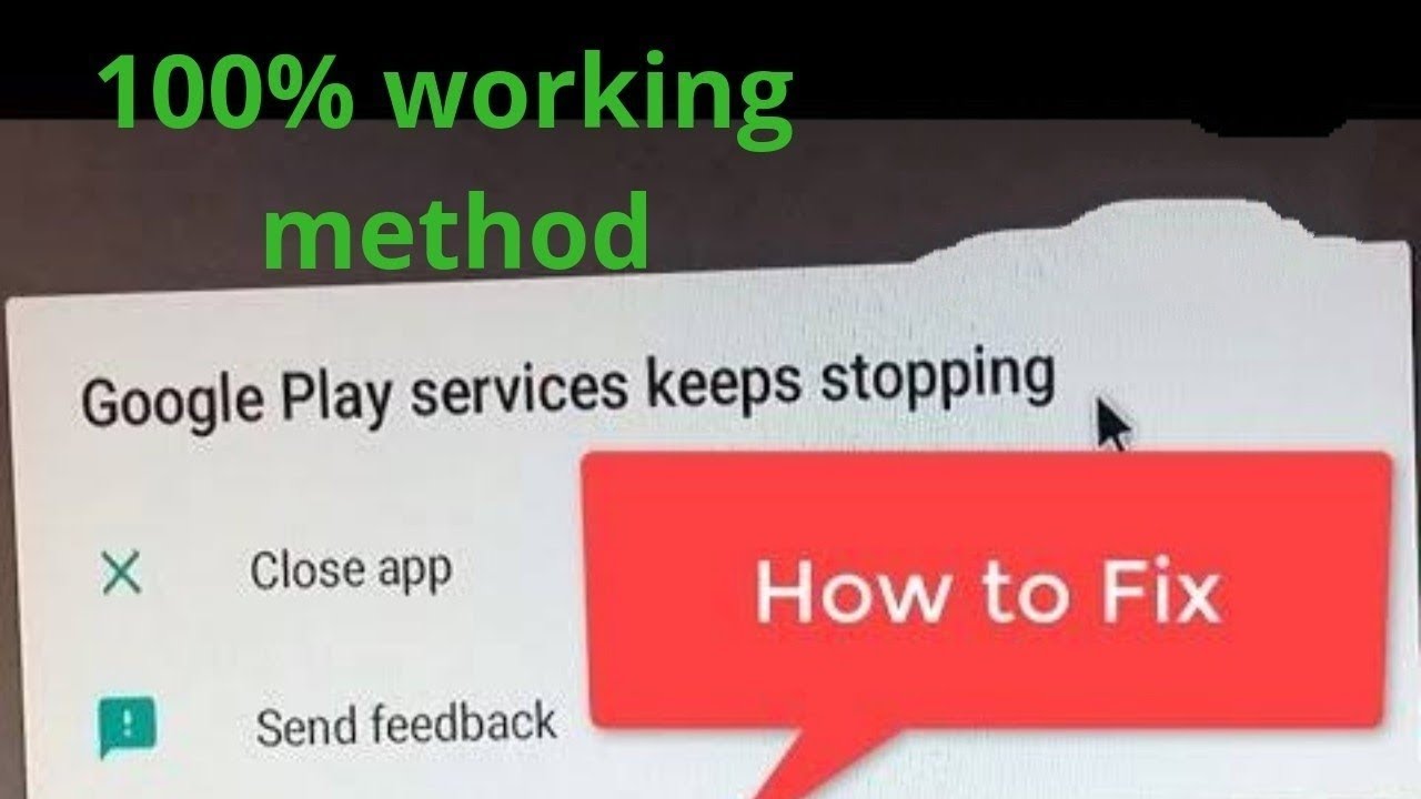 Google Play Services Keeps Stopping