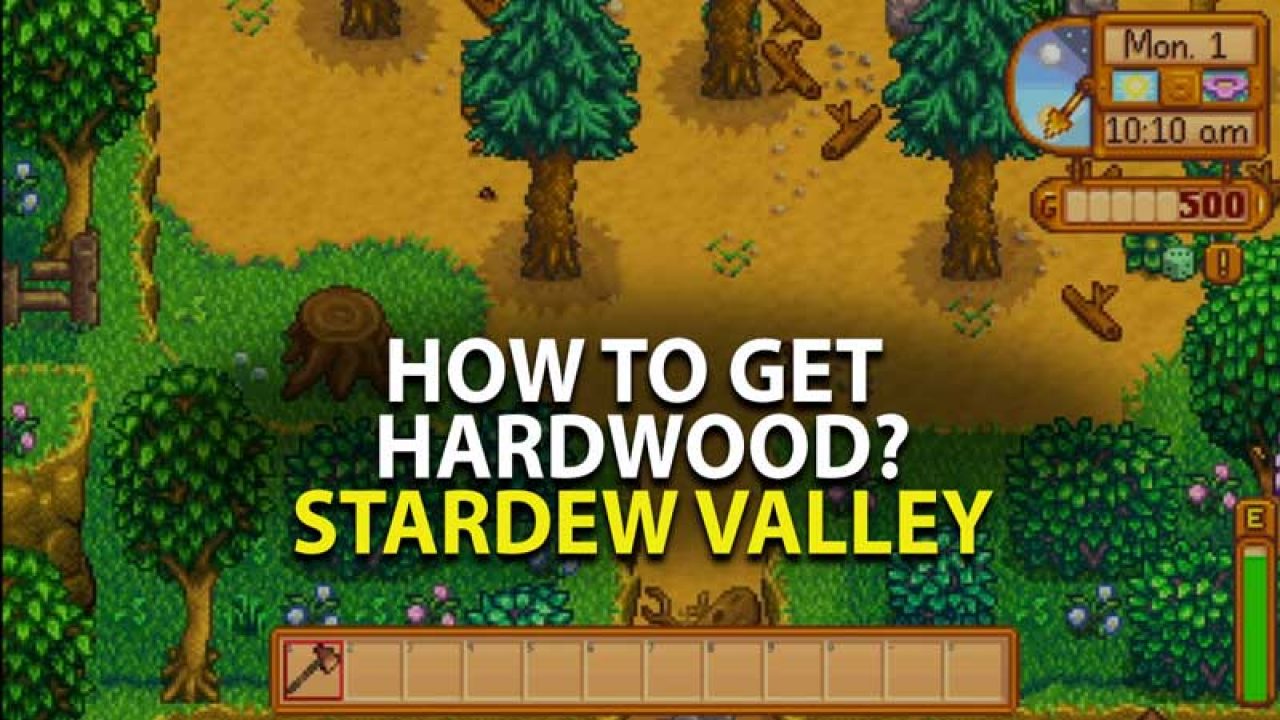 Hardwood Stardew Valley