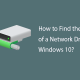 Path of a Network Drive Windows 10