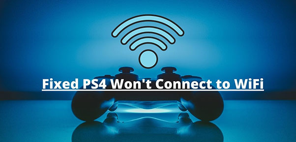 PS4 Won't Connect To WiFi