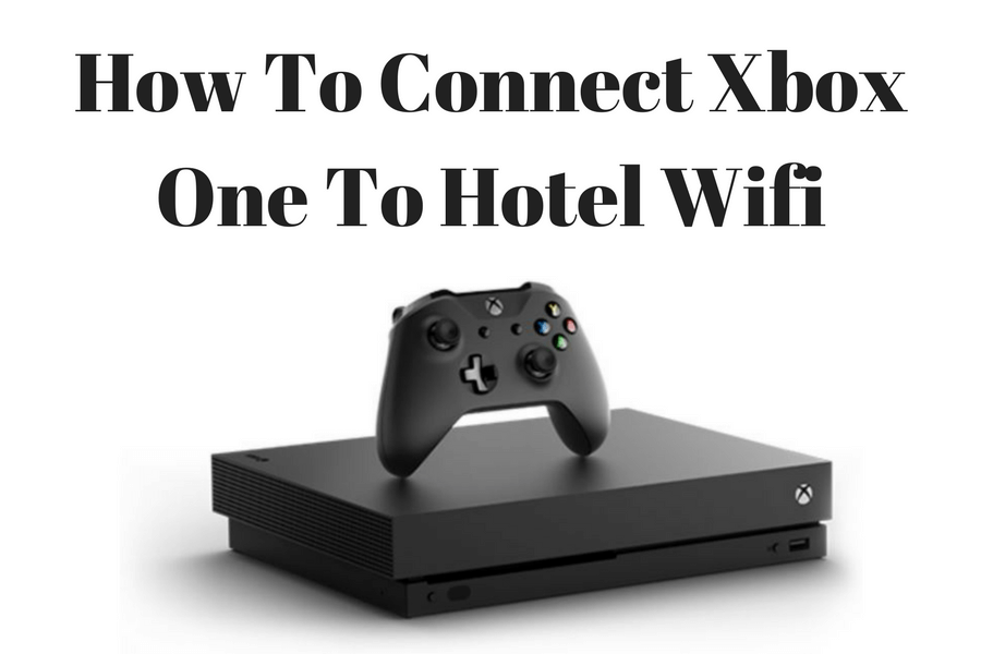 Connect your Xbox Console to Hotel Wifi