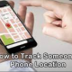 Track Someone Location with Phone Number