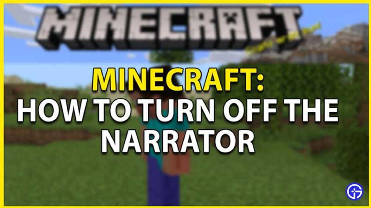 Turn off Narrator in Minecraft