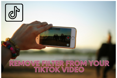 How to remove filter on tiktok
