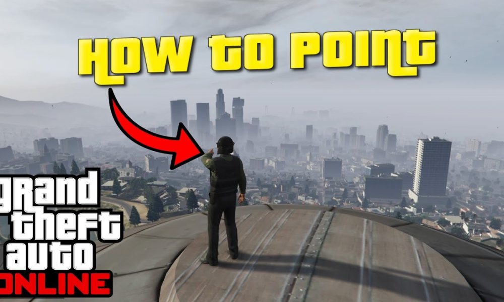 How to Point in GTA Online: PC, PS4, Xbox One