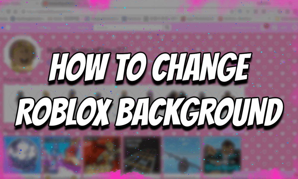 how-to-change-your-roblox-background