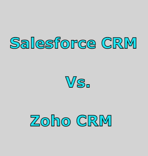 Salesforce CRM Vs. Zoho CRM