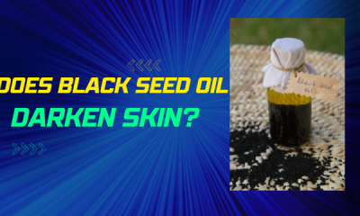 Does Black Seed Oil Darken Skin?