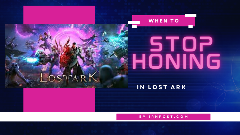When to Stop Honing Lost Ark