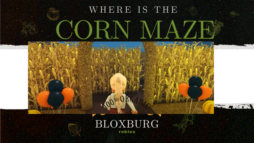 where is the corn maze in bloxburg