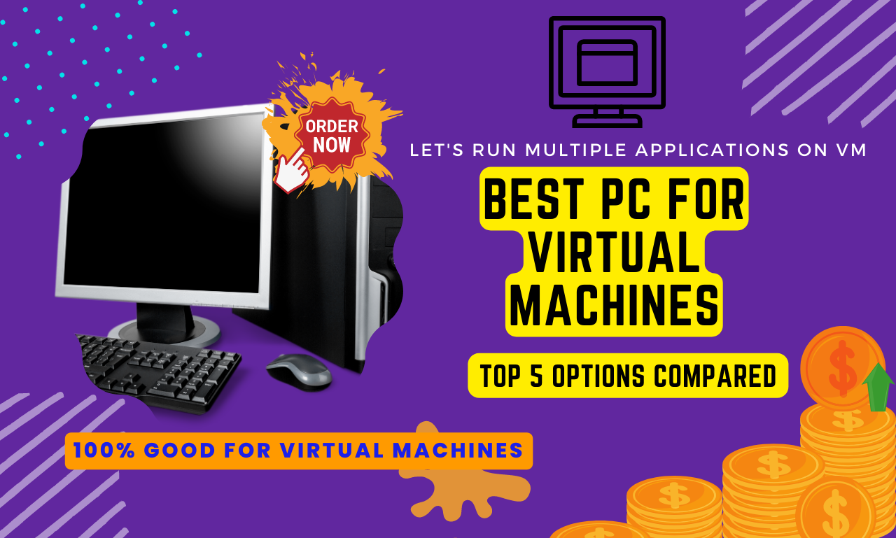Best PC For Virtual Machines