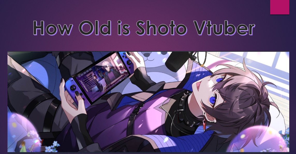 How Old is Shoto Vtuber