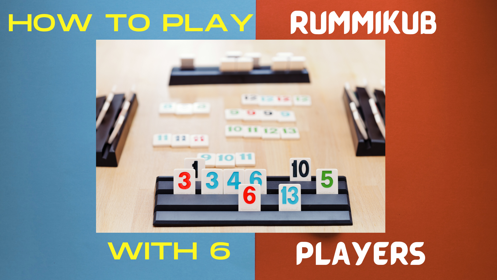 How to Play Rummikub With 6 Players