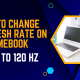 how to change refresh rate on chromebook