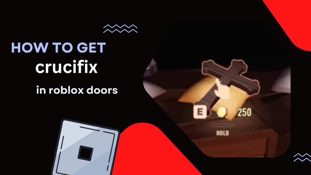 How to Get Crucifix in Roblox Doors Updated