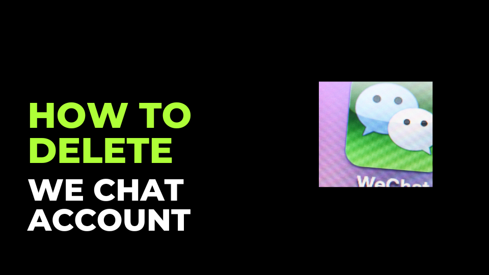 how to delete wechat account without logging in