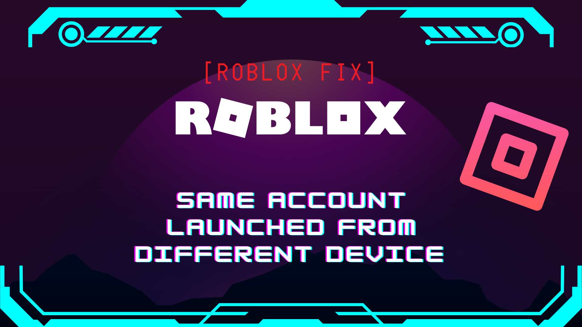same account launched from different device roblox fix
